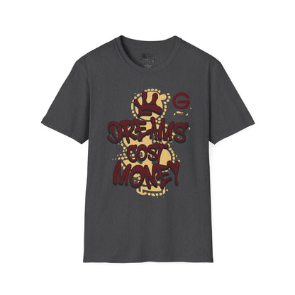 Dreams Cost Money Streetwear Tee