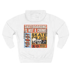 Skateboarding Is Not a Crime Hoodie — Skate or Die Graphic Hoodie
