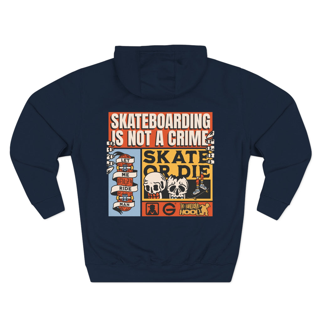 Skateboarding Is Not a Crime Hoodie — Skate or Die Graphic Hoodie