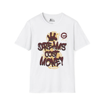 Dreams Cost Money Streetwear Tee
