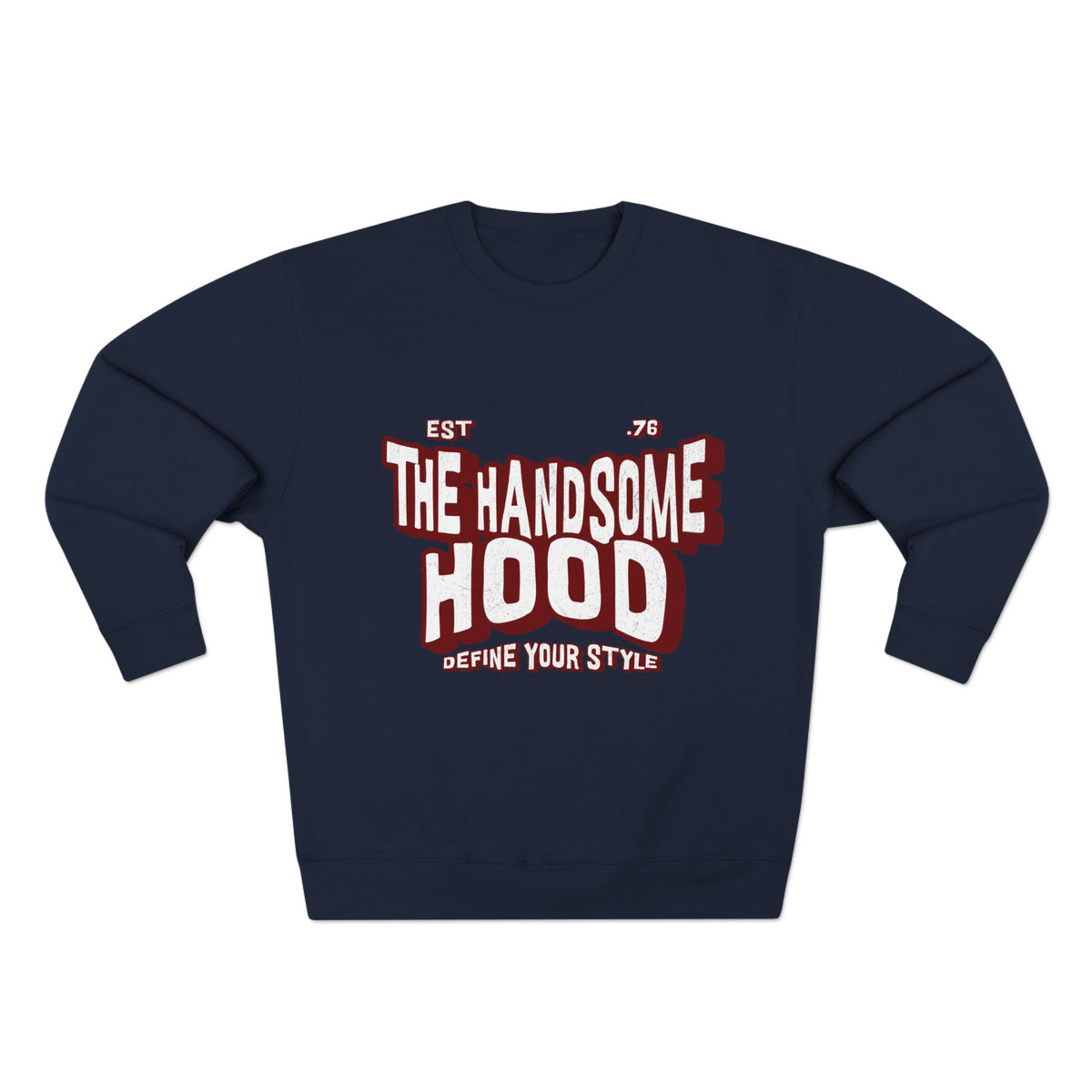 Crewneck Sweatshirt — "The Handsome Hood" Retro Script Pullover