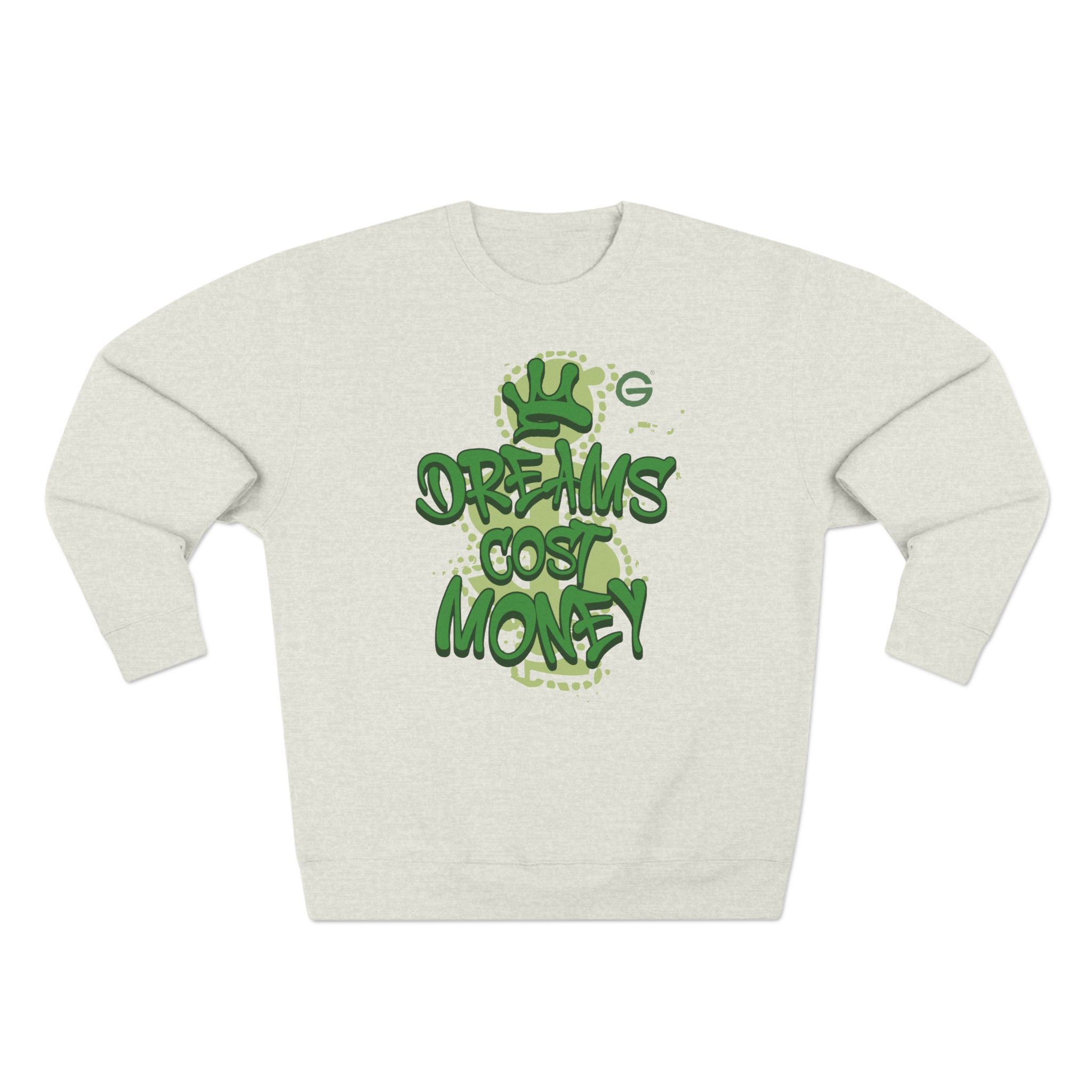 Dreams Cost Money Crewneck Sweatshirt – Green Graffiti Money Graphic