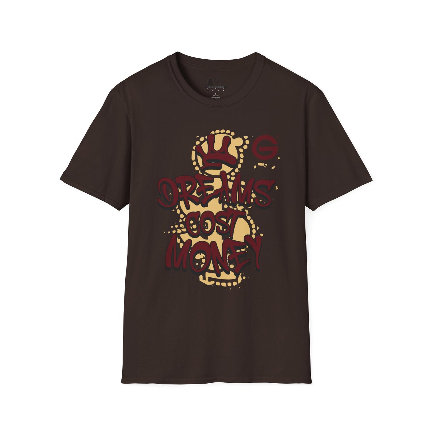 Dreams Cost Money Streetwear Tee