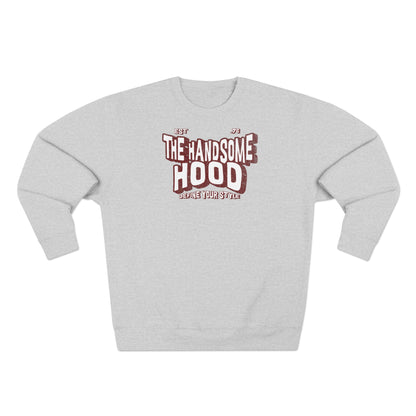 Crewneck Sweatshirt — "The Handsome Hood" Retro Script Pullover