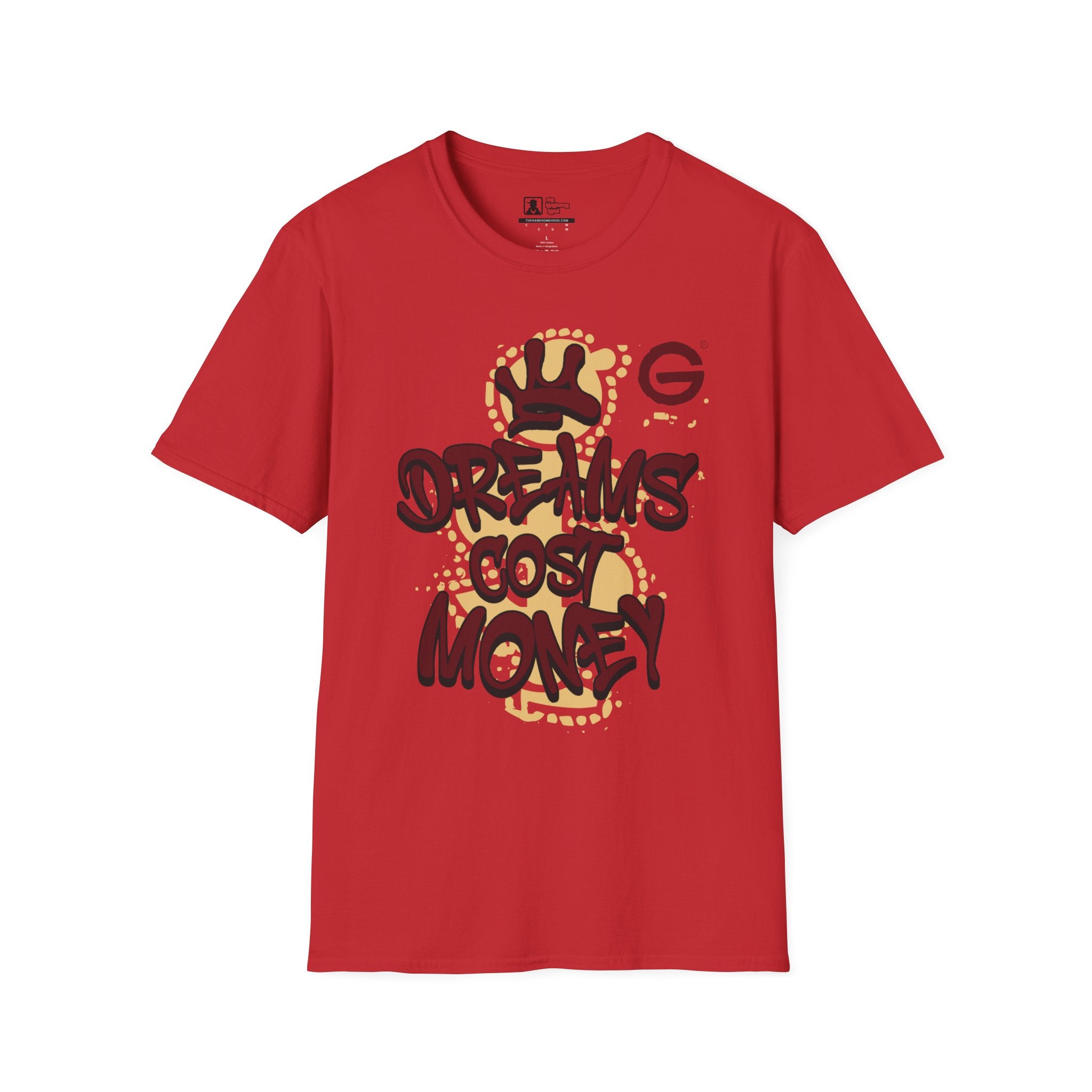 Dreams Cost Money Graphic T-Shirt — Bold Streetwear Tee