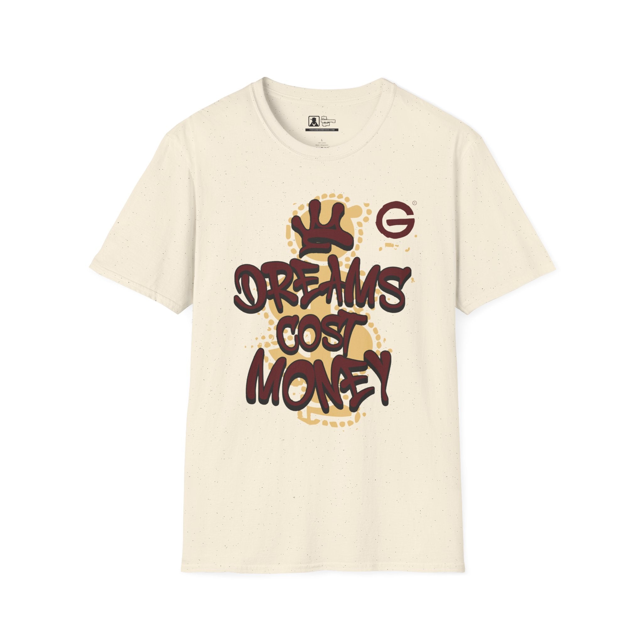 Dreams Cost Money Graphic T-Shirt — Bold Streetwear Tee
