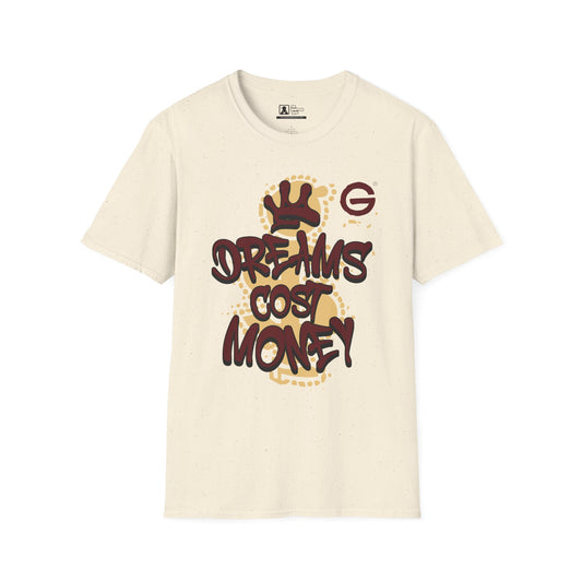 Dreams Cost Money Streetwear Tee
