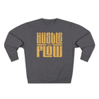 Hustle Flow Crewneck Sweatshirt — Retro Block Letter Motivational Pullover