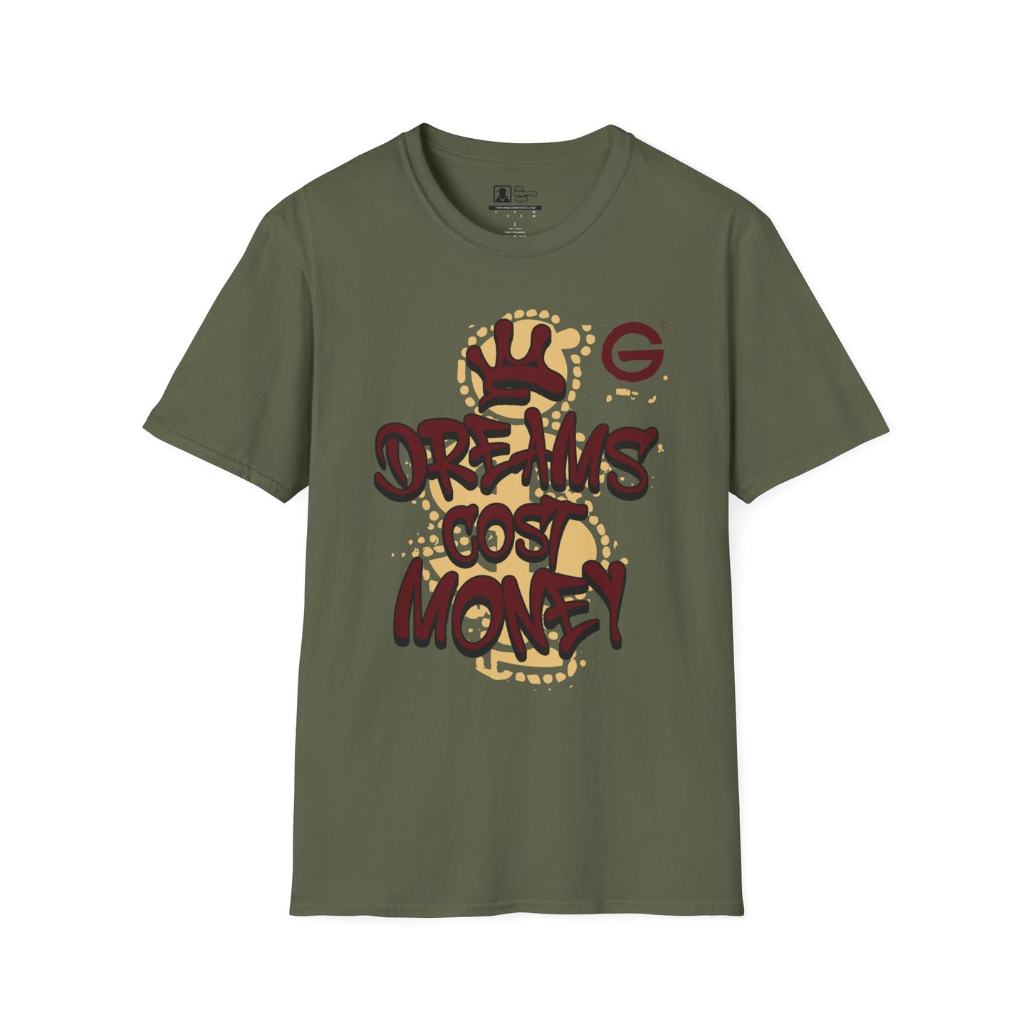 Dreams Cost Money Streetwear Tee
