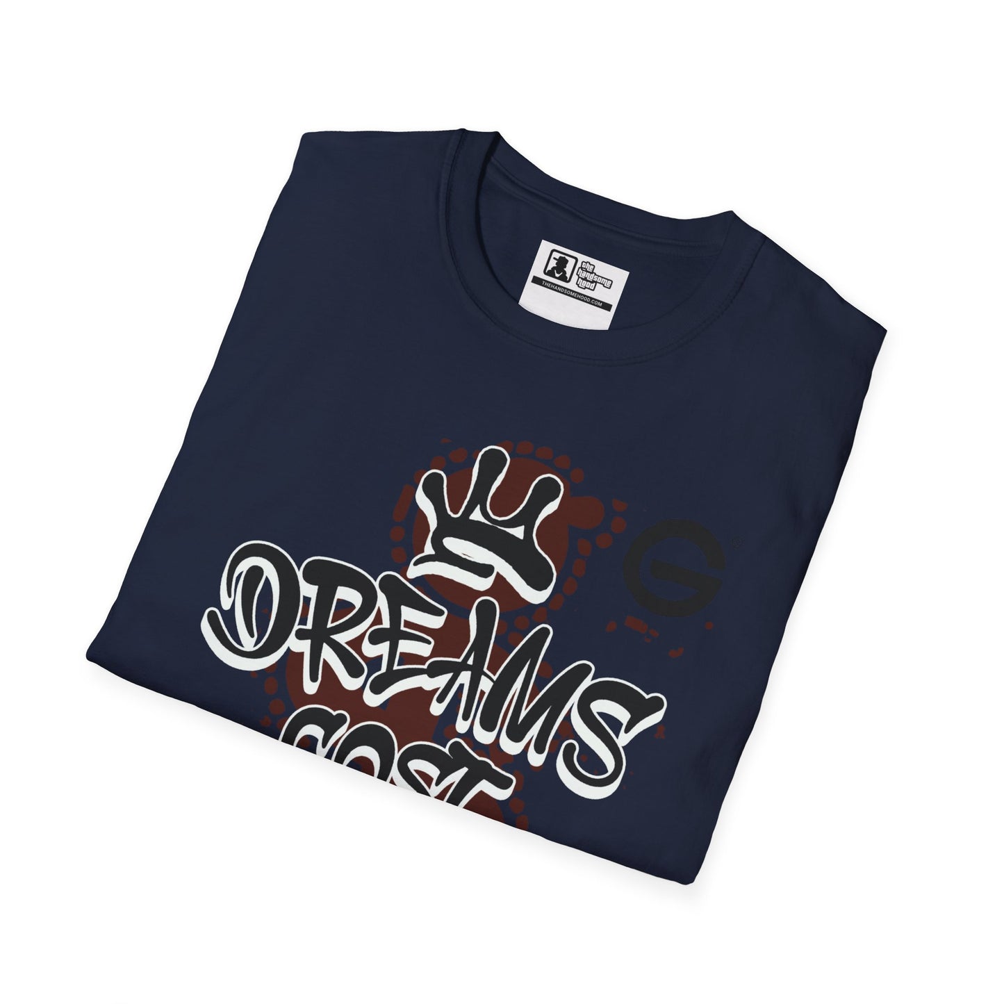 Dreams Cost Money Graffiti Tee