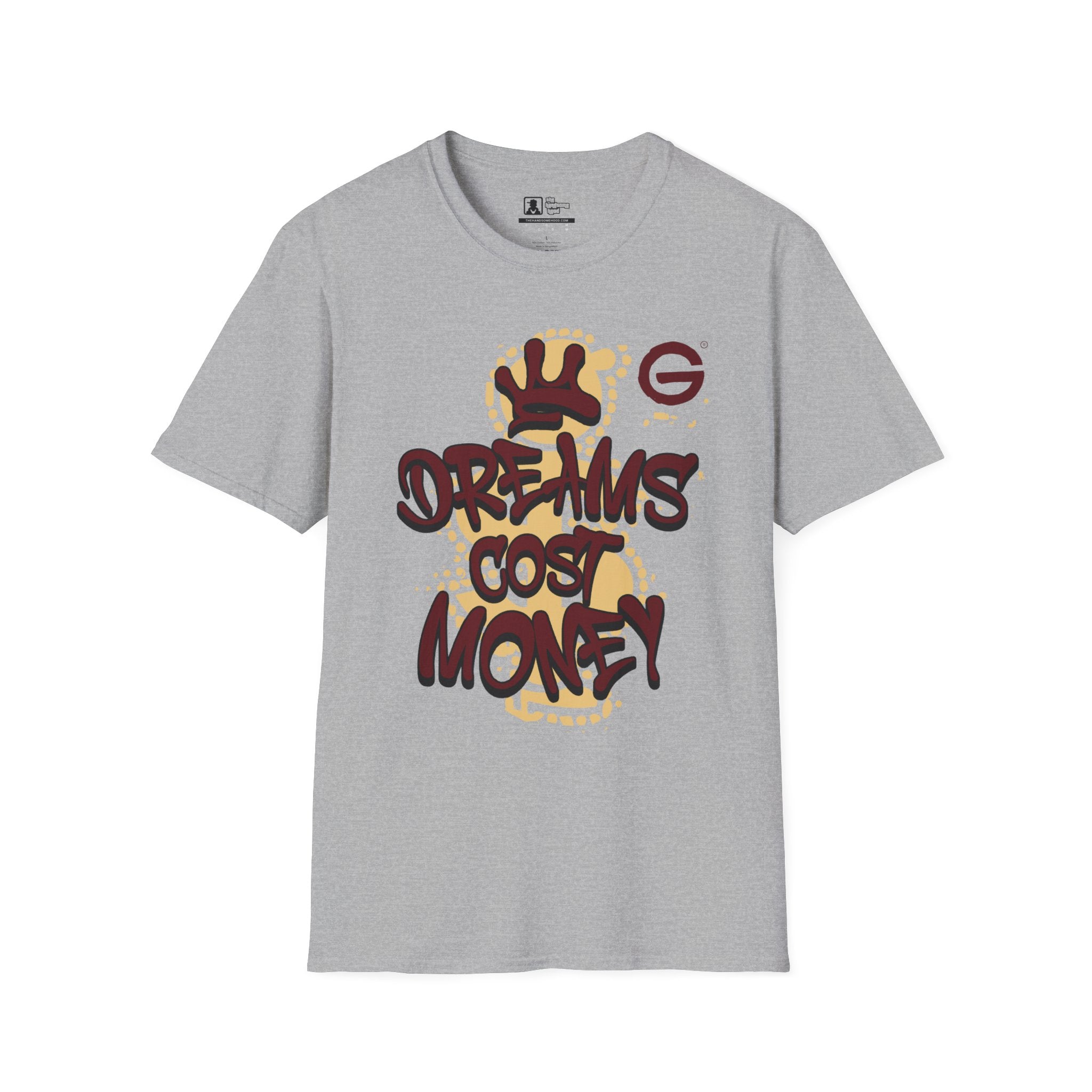 Dreams Cost Money Graphic T-Shirt — Bold Streetwear Tee