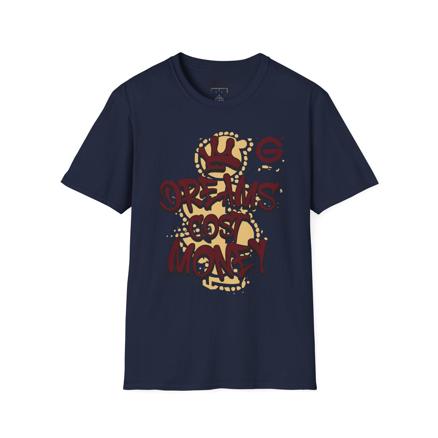 Dreams Cost Money Streetwear Tee