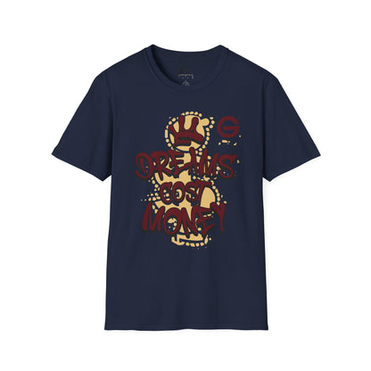 Dreams Cost Money Streetwear Tee