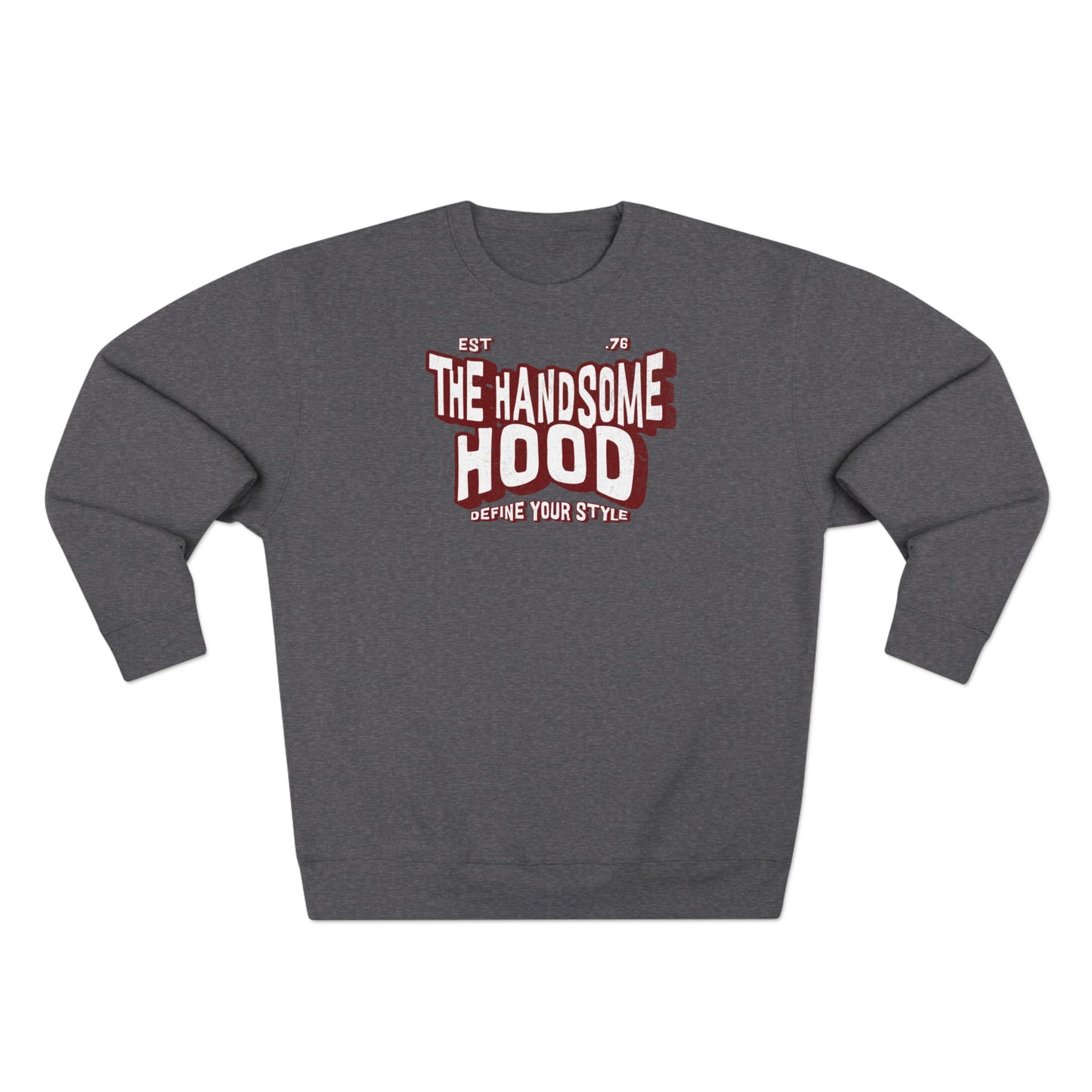Crewneck Sweatshirt — "The Handsome Hood" Retro Script Pullover