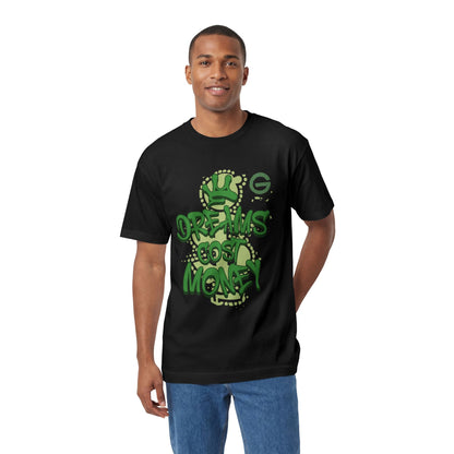 Dreams Cost Money Green Tee