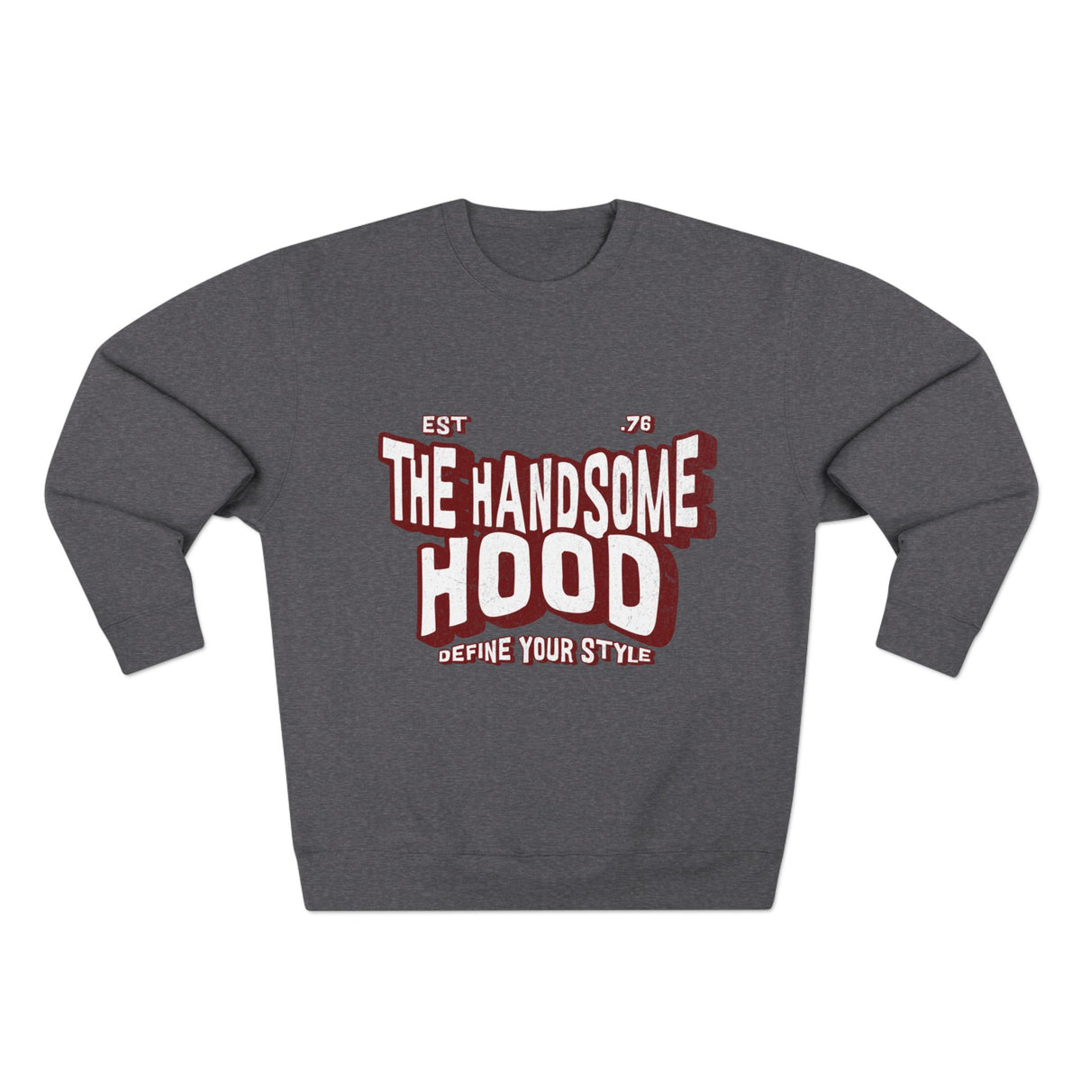 Crewneck Sweatshirt — "The Handsome Hood" Retro Script Pullover