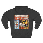 Skateboarding Is Not a Crime Hoodie — Skate or Die Graphic Hoodie