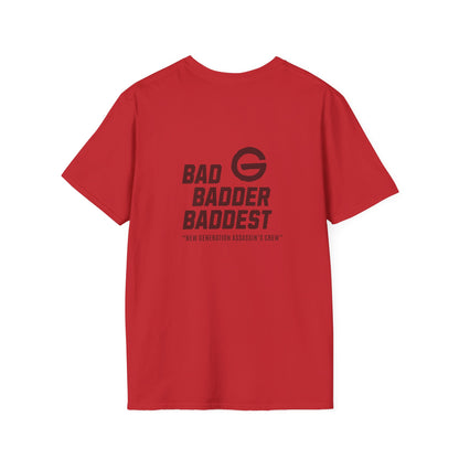 Bad Badder Baddest T-Shirt Logo Tee