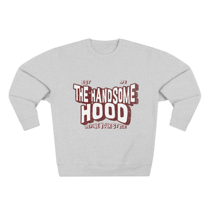 Crewneck Sweatshirt — "The Handsome Hood" Retro Script Pullover