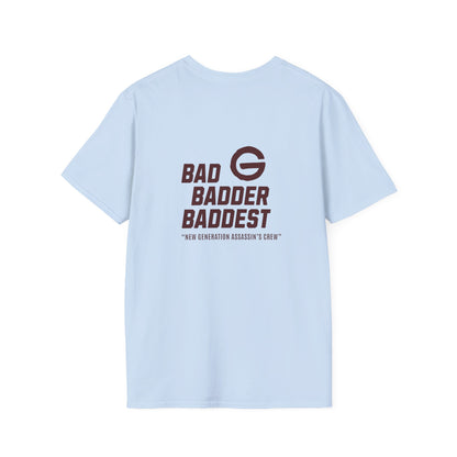Bad Badder Baddest T-Shirt Logo Tee