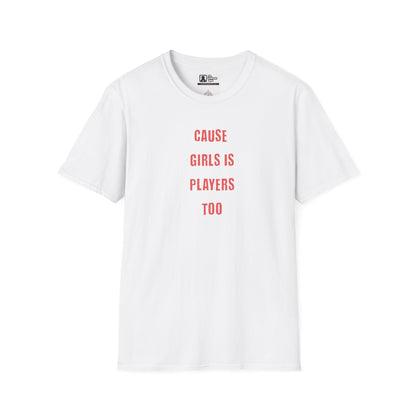 irls Are Players Empowerment Graphic Tee