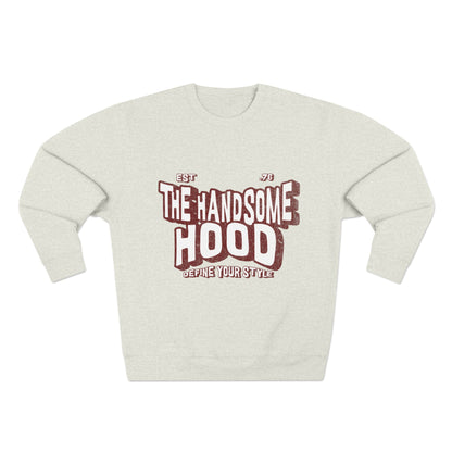 Crewneck Sweatshirt — "The Handsome Hood" Retro Script Pullover