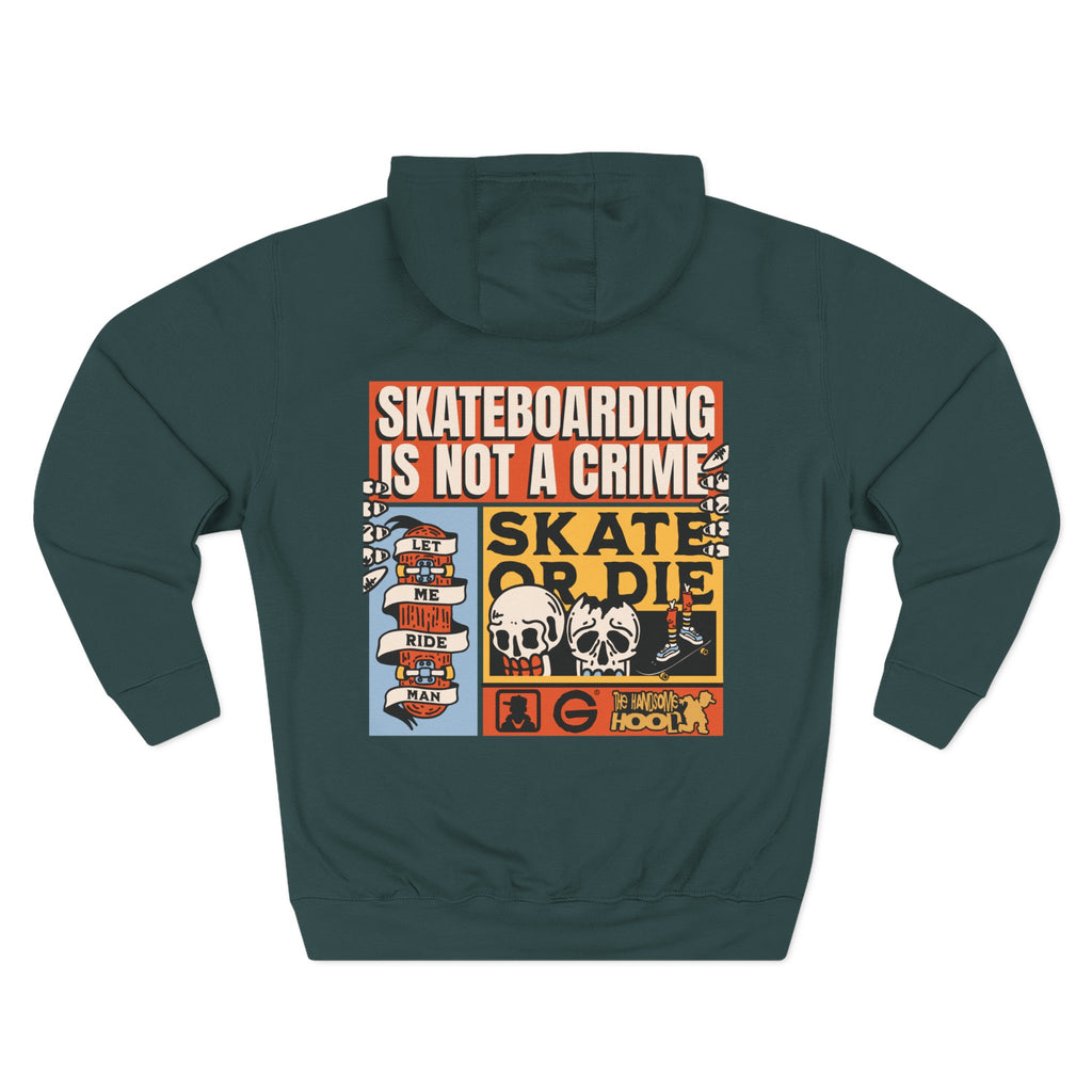 Skateboarding Is Not a Crime Hoodie — Skate or Die Graphic Hoodie
