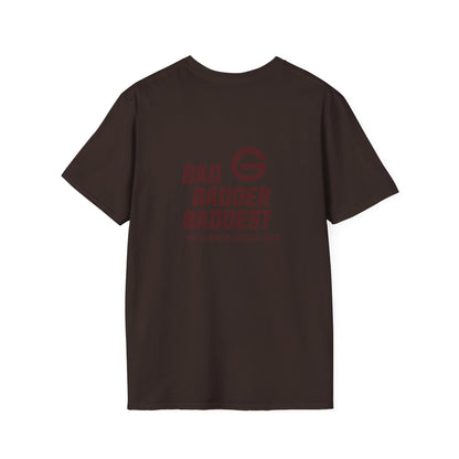Bad Badder Baddest T-Shirt Logo Tee