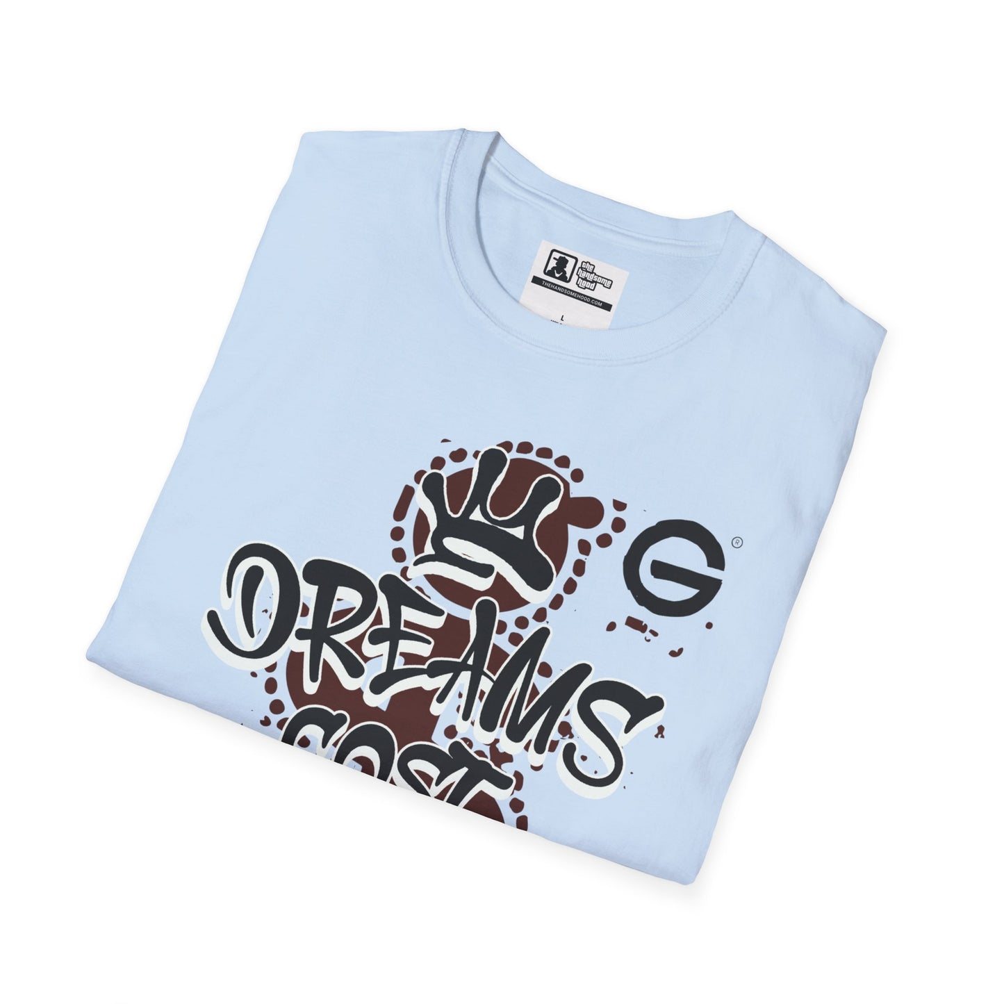 Dreams Cost Money Graffiti Tee