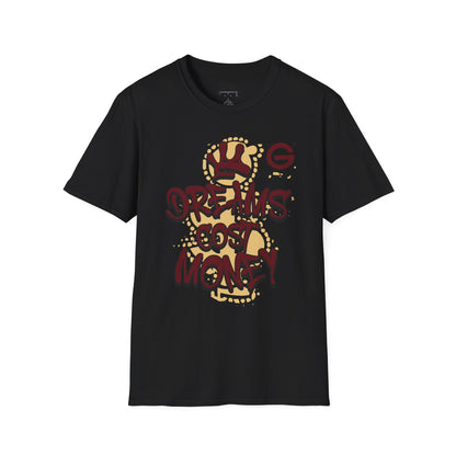 Dreams Cost Money Streetwear Tee