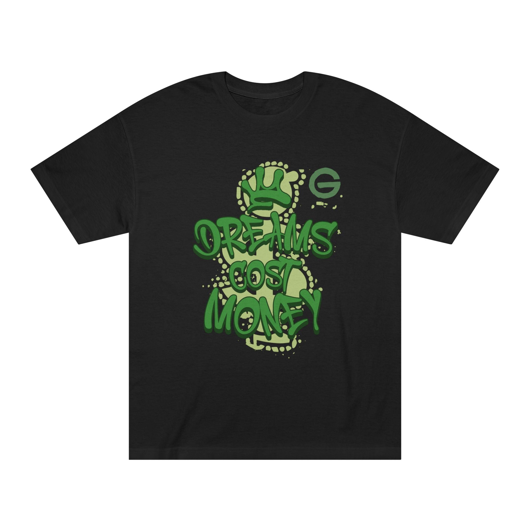 Dreams Cost Money T-Shirt — Green Graffiti Money Tee
